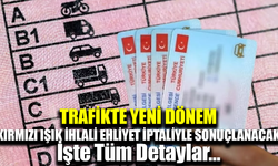 Ehliyet iptali düzenlemesi TBMM’ye geliyor