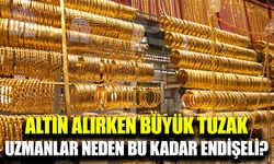 Uzmanlardan altın uyarısı: “Ucuz altın diye bir şey yoktur”