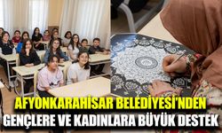 Afyonkarahisar Belediyesi’nden gençlere ve kadınlara tam destek