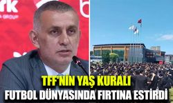 TFF'nin yaş kuralına tepkiler büyüyor