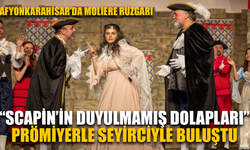“Scapin’in Duyulmamış Dolapları” prömiyerle seyirciyle buluştu
