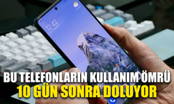 Bu telefonların kullanım ömrü 10 gün sonra doluyor