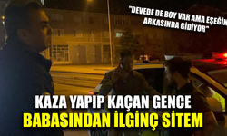 Kaza yapıp kaçan gence babasından ilginç sitem "Devede de boy var ama eşeğin arkasında gidiyor"