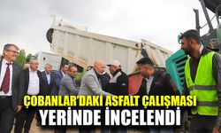 Çobanlar’da asfalt çalışmaları yerinde denetlendi
