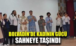 Kadının Gücü sahneye taşındı