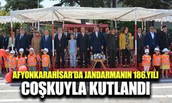 Afyonkarahisar’da Jandarma Teşkilatı'nın 186. yılı coşkuyla kutlandı