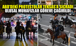 ABD'deki protestolar Teksas’a da sıçradı