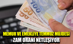 Memur ve emeklileri Temmuzda bekleyen zam oranları netleşiyor