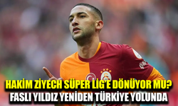 Hakim Ziyech’in Süper Lig’e dönüşü mümkün mü?