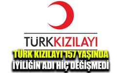 Türk Kızılayı 157 yaşında