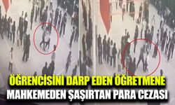 Öğretmenin şiddetine karşı mahkemeden para cezası kararı