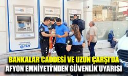 Afyonkarahisar Emniyeti vatandaşları uyardı