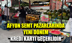 Afyonkarahisar semt pazarlarında kartla ödeme dönemi başladı