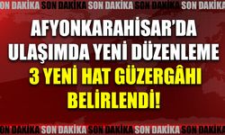 Afyonkarahisar’da ulaşımda yeni düzenleme: 3 yeni hat güzergâhı belirlendi