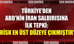Türkiye'den ABD'nin İran saldırısına ilk tepki: Risk en üst düzeye çıkmıştır