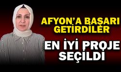 En İyi Proje Afyonkarahisar’dan Seçildi
