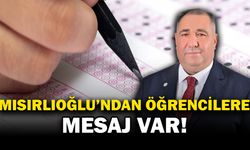 Mısırlıoğlu: "Ülkemizin Yarınları Size Emanet"