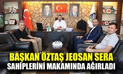 Jeosan sera sahiplerinden Başkan Öztaş’a ziyaret