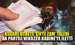 Asgari ücrete çifte zam talebi kabineye iletildi