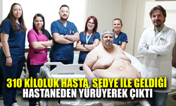310 kiloluk hasta sedye ile geldiği hastaneden yürüyerek çıktı
