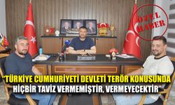 Başkan Kahveci, “Türkiye Cumhuriyeti Devleti terör konusunda hiçbir taviz vermemiştir, vermeyecektir”