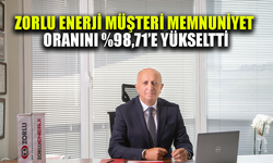 Zorlu Enerji’nin müşteri memnuniyeti oranı yüzde 98,71’e yükseldi