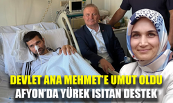 Devlet Ana’nın Mehmet’e umut olan şefkati