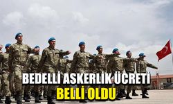 Bedelli askerlik ücreti belli oldu
