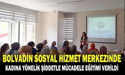 KADINA YÖNELİK ŞİDDETLE MÜCADELE EĞİTİMİ VERİLDİ