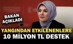Bakan Göktaş: Yangın Mağdurlarına 10 Milyon Liralık Destek