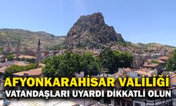 Afyonkarahisar valiliğinden sıcak hava uyarısı