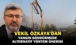 Milletvekili Özkaya’dan Yangın Söndürmede Alternatif Yöntem Önerisi