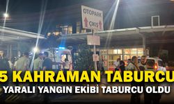 Afyonkarahisar'da yangına müdahale ederken yaralanan 5 kişi taburcu edildi