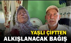 Yaşlı çiftten alkışlanacak bağış