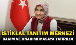İstiklal Tanıtım Merkezi’nin Bakım-Onarım Çalışmaları Görüşüldü