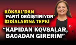 Başkan Köksal’dan “Parti Değiştiriyor” İddialarına Sert Yanıt