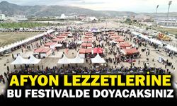 Gastro Afyon Turizm ve Lezzet Festivali Başlıyor