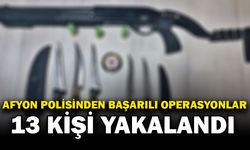 Suç ve Suçlularla Mücadele Sürüyor: 13 Yakalama, Çok Sayıda Ceza