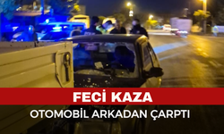 Afyon'da feci kaza, otomobil arkadan çarptı