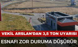 Milletvekili Arslan’dan 3.5 Ton Uyarısı! “Esnafı Zor Duruma Düşürür”