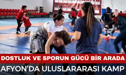Afyonkarahisar’da Uluslararası Güreş Kampı