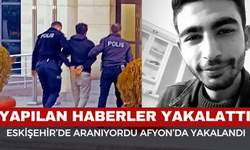 Aranan K.atili Afyon'da Haberler Yakalattı