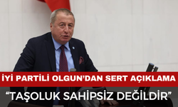 İYİ Partili Olgun’dan Taşoluk Açıklaması