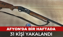 Afyon'da bir haftada 31 kşi yakalandı