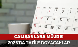 2026’da Tatil Rekoru: Çalışanlar 46 Gün Dinlenecek