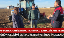 Afyon’da Ürün Gelişimi ve Maliyetler Yerinde İncelendi