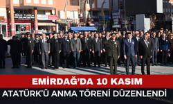 Emirdağ’da 10 Kasım Atatürk’ü Anma Töreni Düzenlendi