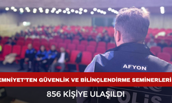 Emniyet’ten Güvenlik ve Bilinçlendirme Seminerleri