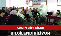 Kadın çiftçilere yönelik eğitim çalışmaları devam ediyor