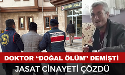 Doktor Doğal Ölüm Demişti, Gerçeği JASAT Ortaya Çıkardı